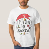 i put out for santa tシャツ (正面)