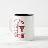 I Put the Lit in Litigation Lawyer Litigator Trial ツートーンマグカップ (正面左)