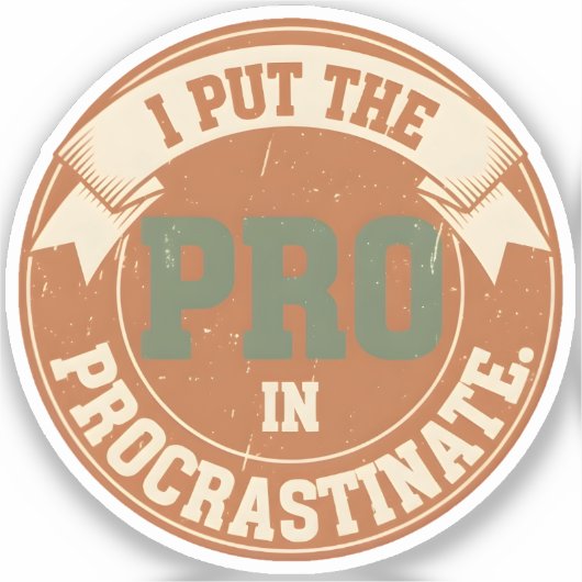 I Put the Pro in Procrastinate シール (正面)