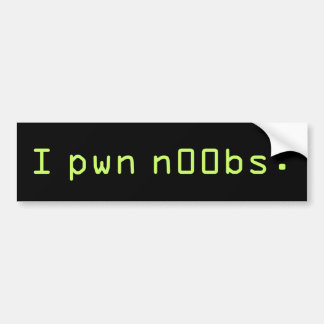 I pwn n00bs. バンパーステッカー