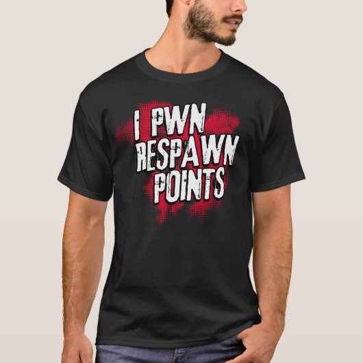 I PWN Respawnポイント Tシャツ (正面)