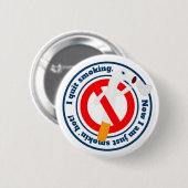 I quit smoking for my looks 缶バッジ (正面&裏面)