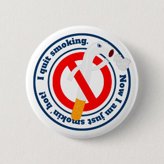 I quit smoking for my looks 缶バッジ