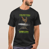 I Raise Tiny Dinosaurs Chicken Reflection Dinosaur Tシャツ (正面)