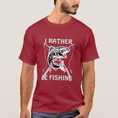 I RATHER BE FISHING Tシャツ (正面)