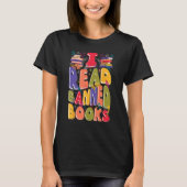 I Read Banned Books Lover Bookworm Librarian Readi Tシャツ (正面)