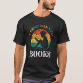 I Read Banned Books  Reader  Bookworm Tシャツ (正面)