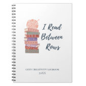 I Read Between Rows Crochet Knitting Book Lover ノートブック (正面)