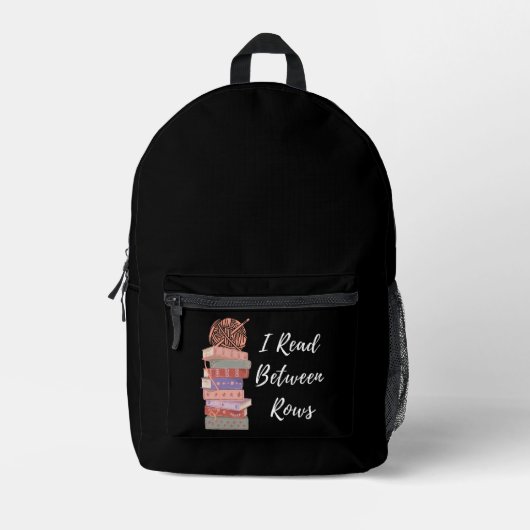 I Read Between Rows Crochet Knitting Book Lover プリントバックパック (正面)