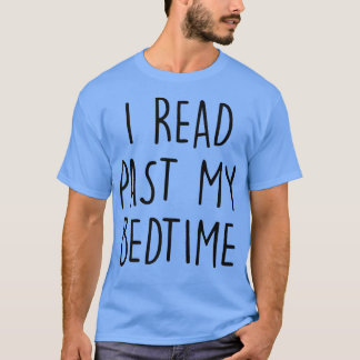 I Read Past My Bedtime Librarian Book Nerd Book Lo Tシャツ