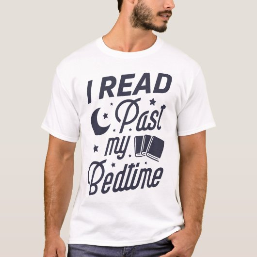 I Read Past My Bedtime T Book Lover Funny Reading Tシャツ (正面)