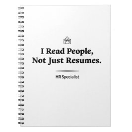 I Read People, Not Just Resumes – HR Specialist ノートブック