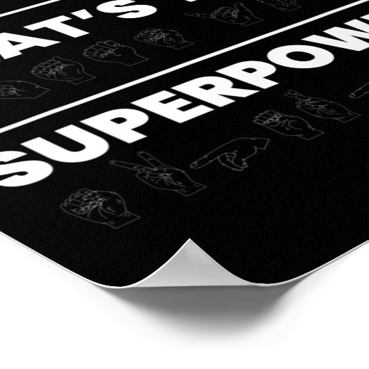 I Read Signs Whats Your Superpower  ポスター (角)