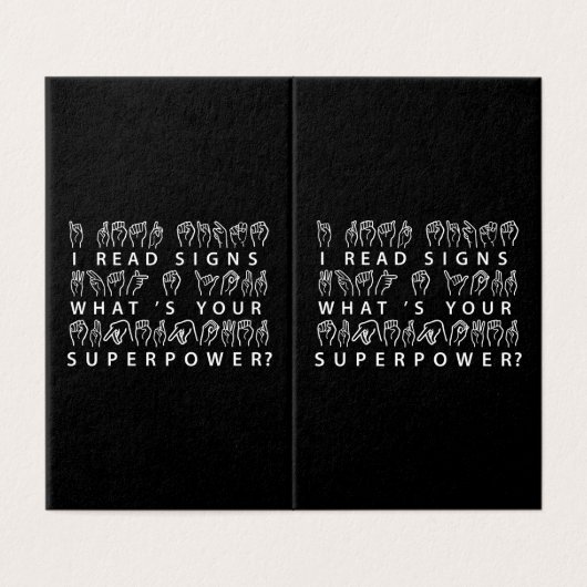 I Read Signs What's Your Superpower Sign Language (外部フラット)