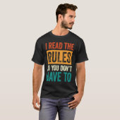 I Read the Rules So You Don't Have to Board Games  Tシャツ (正面フル)