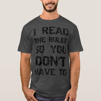 I read the rules so you dont have to  tシャツ