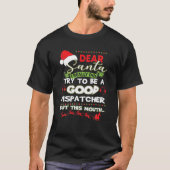 I Really Did Try To Be A Good Dispatcher Christmas Tシャツ (正面)