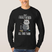 I Really Do Need All This Yarn Cute Cat Knitting Tシャツ (正面)