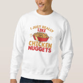 I Really Like Chicken Nuggets スウェットシャツ (正面)