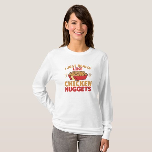 I Really Like Chicken Nuggets Tシャツ (正面フル)