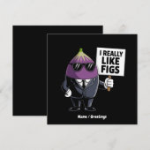 I Really Like Figs Funny Fig Character Artwork 招待状 (正面/裏面)