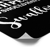 I Refuse To Argue With People Who Should Have Been ポスター (角)