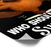 I Refuse To Argue With People Who Should Have Been ポスター (角)