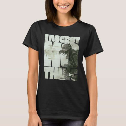 I Regret Nothing  3 Tシャツ (正面)