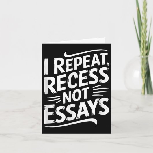 I Repeat Recess Not Essays  カード (正面)