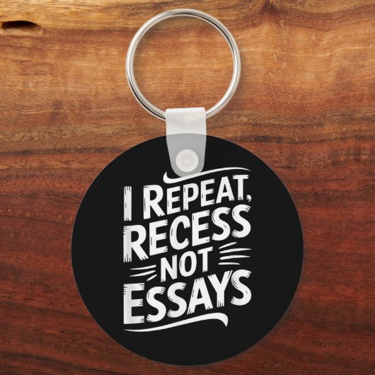 I Repeat Recess Not Essays  キーホルダー (正面)