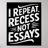 I Repeat Recess Not Essays ポスター (正面)