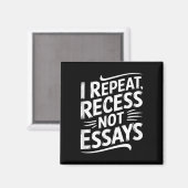 I Repeat Recess Not Essays マグネット (正面/裏面)