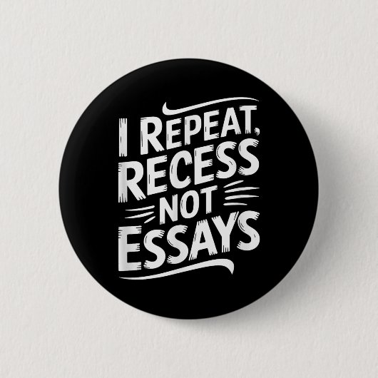 I Repeat Recess Not Essays  缶バッジ (正面)