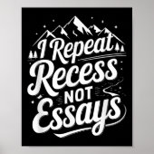 I Repeat Recess Not Essays _1  ポスター (正面)