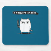 I Require Snacks Angry Cat Funny Meme  マウスパッド (正面)