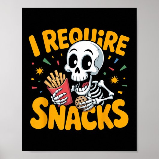 I Require Snacks Fun Halloween Skeleton Meme Fast  ポスター (正面)