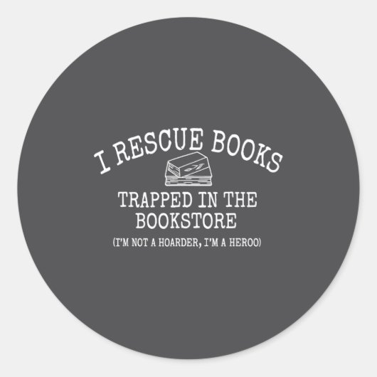 I Rescue Books Trapped In The Bookstore Quote  ラウンドシール (正面)