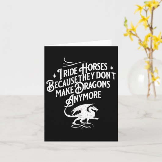 I Ride Horses Because They Dont Make Dragons Anymo カード (黄色い花)
