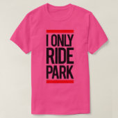 I ride only park Long  Tシャツ (デザイン正面)