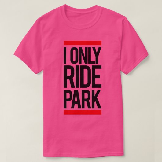 I ride only park Long  Tシャツ (デザイン正面)