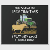 I Ride Tractors I Play With Cows I Forget Things ラッピングペーパー (フラット)