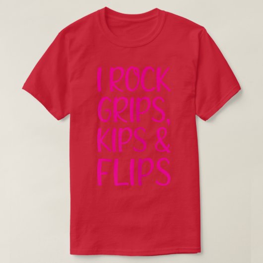 I Rock Grips Kips & Flips I Gymnastic Cheerleader  Tシャツ (デザイン正面)