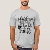 I Roll Ankles Not My Own Joints | Fun Stoner Quote Tシャツ (正面)