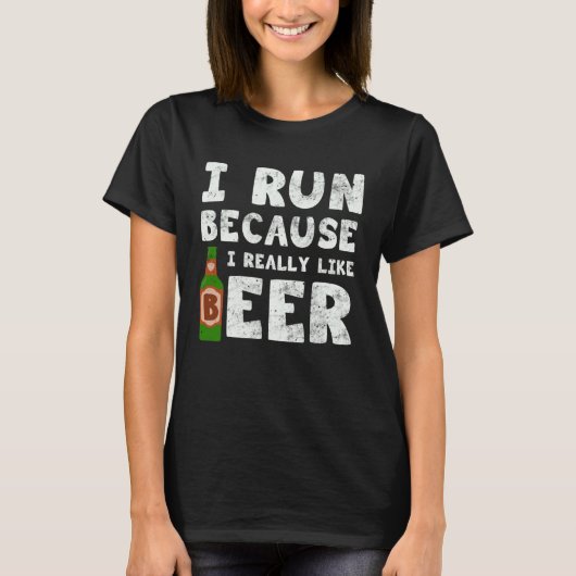 I Run Because I Really Like Beer   Beer  Sport Tシャツ (正面)