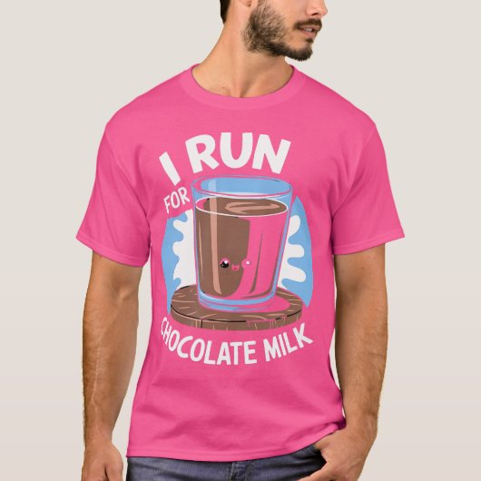 I Run For Chocolate Milk Running Tシャツ (正面)