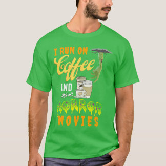 I Run on Coffee And Horror Movies friend girl Tシャツ