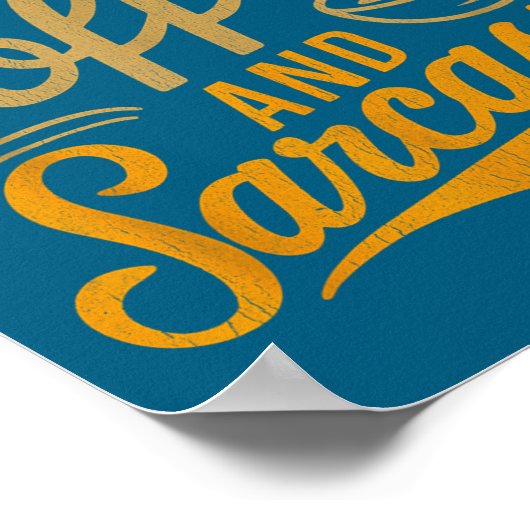 I Run On Coffee And Sarcasm - Funny Quote Humor  ポスター (角)