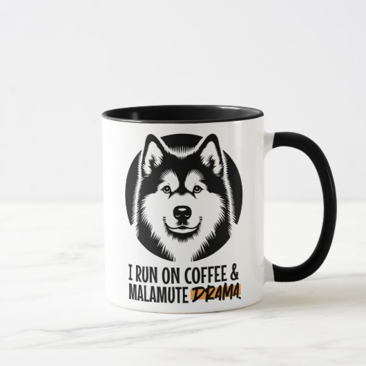 I Run On Coffee & Malamute Drama For Dog Owners マグカップ (右)
