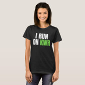 I Run On KWH, E Car Electric Powered EV Car, Elec Tシャツ (正面フル)