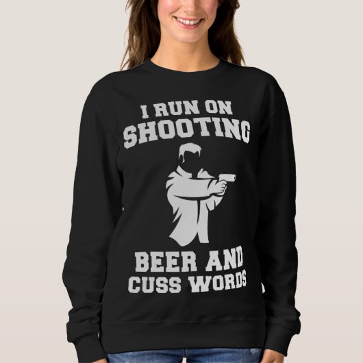 I run on shooting beer and cuss words hoodie long スウェットシャツ (正面)